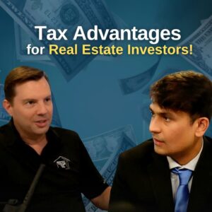 Tactics & Strategies: Unveiling Tax Advantages for Real Estate Investors - ft. Asad Ahmad