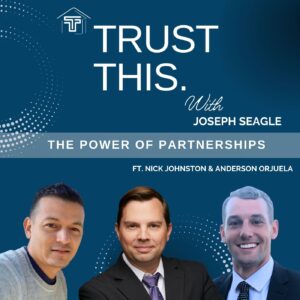Trust This. The Power of Partnerships - ft. Nick Johnston & Anderson Orjuela